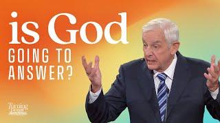 Why Don’t My Prayers Get Answered? | Dr. David Jeremiah