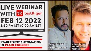 Live Webinar with testRigor - Stable Test Automation in Plain English