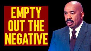 EMPTY OUT THE NEGATIVE - Best Motivational Speech  Steve Harvey , Joel Osteen , Les Brown, Jim Rohn