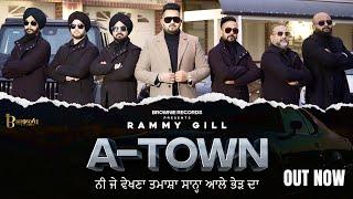 A-Town (Official Song) | Rammy Gill | Garry Brar Zaildaar | New Punjabi Song 2024