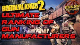 Borderlands 2 Ultimate Ranking of Gun Manufacturers