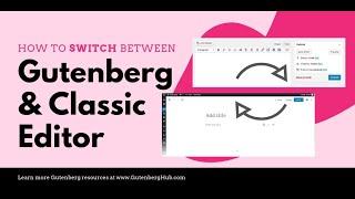 How to switch between WordPress Classic Editor and Gutenberg