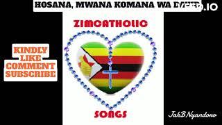 ZIMBABWE CATHOLIC SONG - HOSANA, MWANA KOMANA WA DAVID