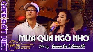 Mưa Qua Ngỏ Nhỏ | St : Nguyễn An Nhiên | Anh Quang Lộc & Chị Đặng Mỹ song ca tại Cafe Đất Việt