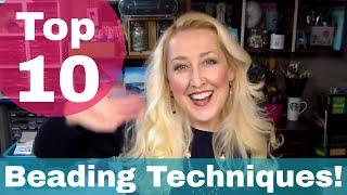 Top 10 Techniques for Beaded Jewelry!