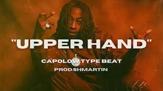 [FREE] Capolow Type Beat 2024 | Upper Hand | Bay area type beat (Shmartin)