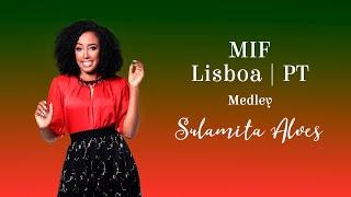 Sulamita Alves | Medley [MIF Lisboa - Portugal]