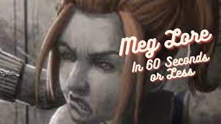 Meg Thomas Lore in 60 Seconds or Less