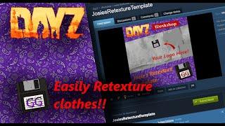 DayZ PC | How to Easily Retexture a Shirt!!