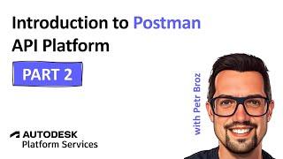 Postman 102 – Become a Postman guru