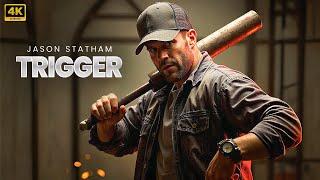 Trigger : Jason Statham | New Action Movie 2025 | Full Movie | 4K Ultra #actionmovies