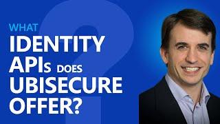 What identity APIs does Ubisecure offer?