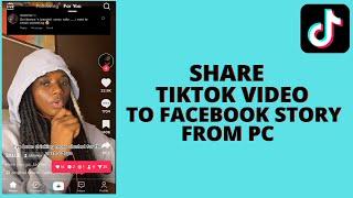 How to Share Tiktok Video to Facebook Story in pc