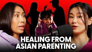 Healing From Asian Parents, Asian Parenting // Not Your Asian Women Podcast, Episode 3