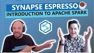 Synapse Espresso: Introduction to Apache Spark