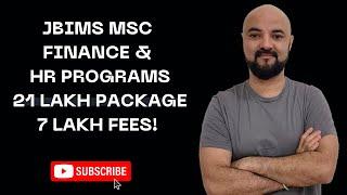 JBIMS MSc Finance & HR Programs | 21 Lakh Package 7 Lakh fees!