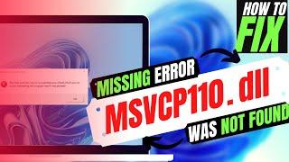 [2023] How To Fix MSVCP110.dll is Missing from computer / Not Found Error  Windows 11/10  32/64bit