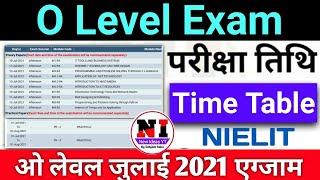 O Level July 2021 Exam Time table || O level Exam time table July 2021 | O level exam Date july 2021