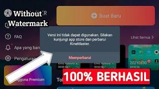 Kinemaster Update Problem - Cara mengatasi kinemaster error 100% berhasil || Mudah..!!!