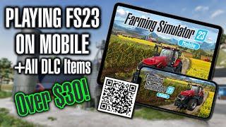 FS23 OUT NOW! Mobile First Look + $30 In DLC Items! | Farming Simulator 23