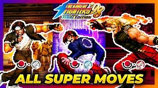 ALL SUPER MOVES TUTORIAL - The King of Fighters '98 Ultimate Match Final Edition (KOF98)