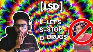 LSD | Lets Stop Drugs | ShowOffs Dhk