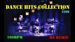 Dance Hits Collection MS Remix 2206【160BPM】Nonstop 32 Count Remix