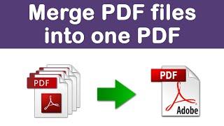 How to combine multiple PDF files into one PDF using Adobe Acrobat Pro DC