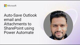 Auto-Save Outlook email and Attachments to SharePoint using Power Automate