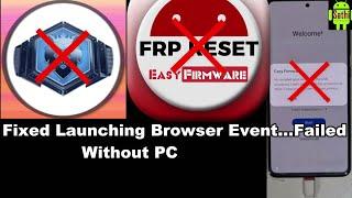 New Method 2022 Without PC Fixed Launching Browser Event…Failed | Chrome Browser Event Not Launch