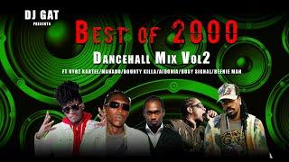 DJ GAT BEST OF 2000 DANCEHALL MIX VYBZ KARTEL MAVADO MUNGA BEENIE MAN BOUNTY BUSY SIGNAL #djgat