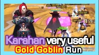 Karahan very useful in Gold Goblin / Dragon Nest China