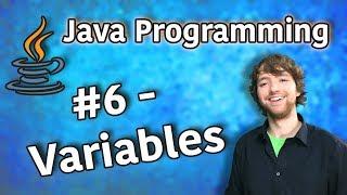 Java Programming Tutorial 6 - Variables