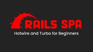 Ruby on Rails Hotwire + Turbo for Beginners