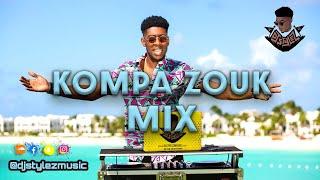 KOMPA ZOUK MIX 2022 | THE BEST OF KOMPA ZOUK MIXED BY DJ STYLEZ