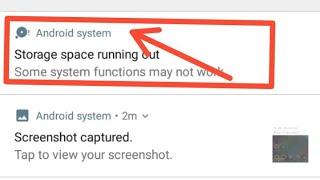 Android system Storage space running out Some system functions may not work