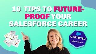 10 Tips to Future-Proof Your Salesforce Career