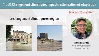 Le changement climatique en région / Benoît Laignel