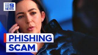 Dozens targeted by phishing scams | 9 News Australia