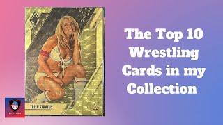 The Top 10 Wrestling Cards in my Sports Card Collection!