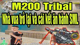 ️[M200 TRIBAL] Nhà Vua trở lại và giáo án ăn hành SML  ️