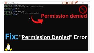 Easy Fix: "Permission Denied" Error in Linux Ubuntu (Super User Activation)