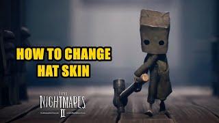 How to change Hat Skin in Little Nightmares 2