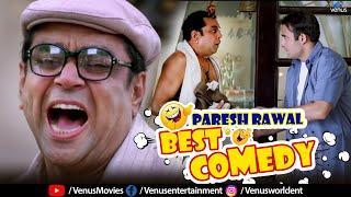 Paresh Rawal Best Comedy | Comedy Scenes | Bollywood Movies