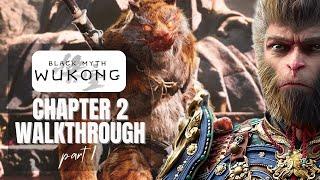 BLACK MYTH WUKONG Gameplay Walkthrough Chapter 2 PT1 [4K 60FPS] - No Commentary