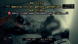  REC CCTV ⁉️ Wanita ini di genjot genderuwo saat tidur gara"gak pake cawet.. ‼️