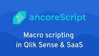 Macro scripting in Qlik Sense & SaaS with ancoreScript | QlikView Action Button