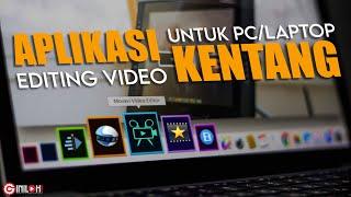 PC/Laptop KENTANG ? Wajib Coba 5 Aplikasi Editing Video Berikut!