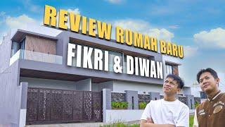 Review Rumah Baru Diwan dan Fikri