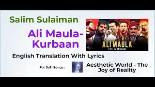 Ali Maula - Kurbaan English Translation | Salim Sulaiman | With Lyrics